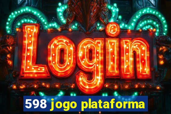 598 jogo plataforma